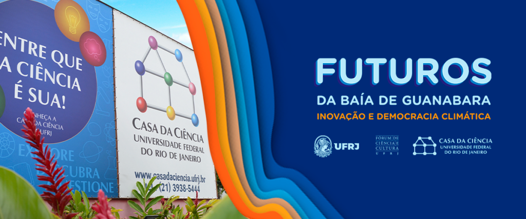 Banner de divulgação da exposição "Futuros da Baía de Guanabara: Inovação e democracia climática"