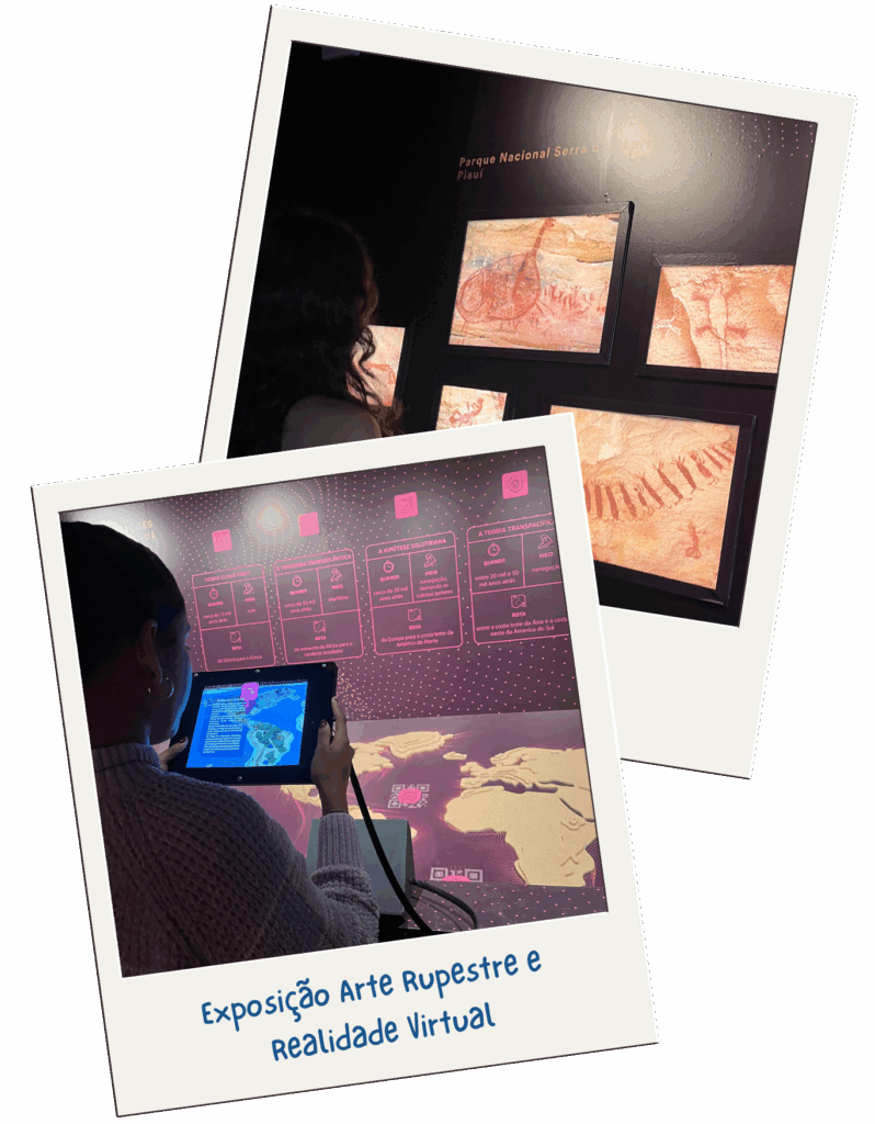 Composição com suas fotografias do tipo polaroid. na de cima, há uma mulher de costas, observando quadros iluminados que reproduzem pinturas rupestres do Parque Nacional Serra da Capivara, no Piauí. Na parte inferior, na outra fotografia, outra pessoa segura um tablet voltado para uma mesa interativa com mapa-mundi e textos em cor de rosa. A legenda na imagem diz: “Exposição Arte Rupestre e Realidade Virtual”. Fim da audiodescrição.