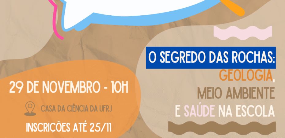 Foto de capa - Papo com professores - Os segredos das rochas