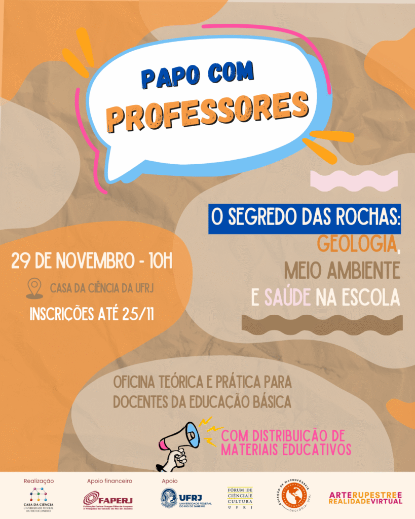 Cartaz de divulgação do Evento: papo com professores com o tema: O Segredo das Rochas, que ocorrerá no dia 29 de novembro de 2025, às 10h na casa da Ciência da UFRJ